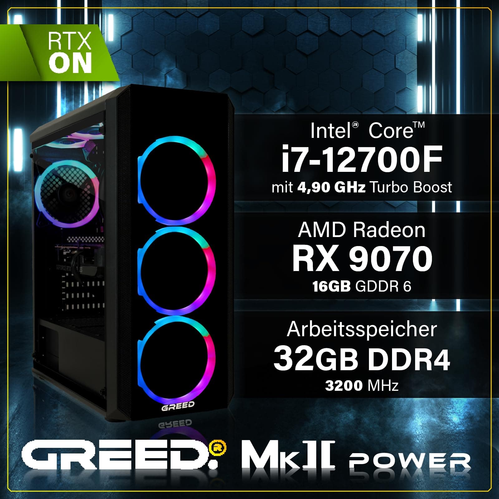 Greed® MK2 Power - High End Gaming PC - Intel Core i7-12700F + AMD Radeon RX 9070 - Schneller RGB Computer + 4K Raytracing Rechner mit 4,9 GHZ - 32GB DDR4 RAM - 1TB SSD - WLAN + W11 Pro MK2 POWER | RX 9070 INTEL 32GB Bild 3